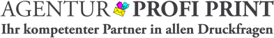 Agentur Profi Print, Ihr kompetenter Partner in allen Druckfragen